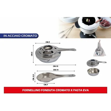 FORNELLINO FONDUTA CROMATO X PASTA EVA 1 FORNELLINO FONDUTA CROMATO X PASTA EVA